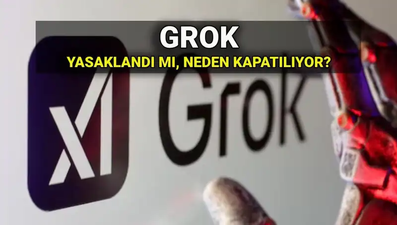 Grok Yapay Zekası Neden Yasaklandı? Erişim Engeli Hakkında Bilmeniz Gerekenler