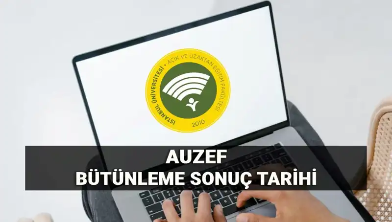 İstanbul Üniversitesi AUZEF Bütünleme Sınav Sonuçları Ne Zaman Açıklanacak?