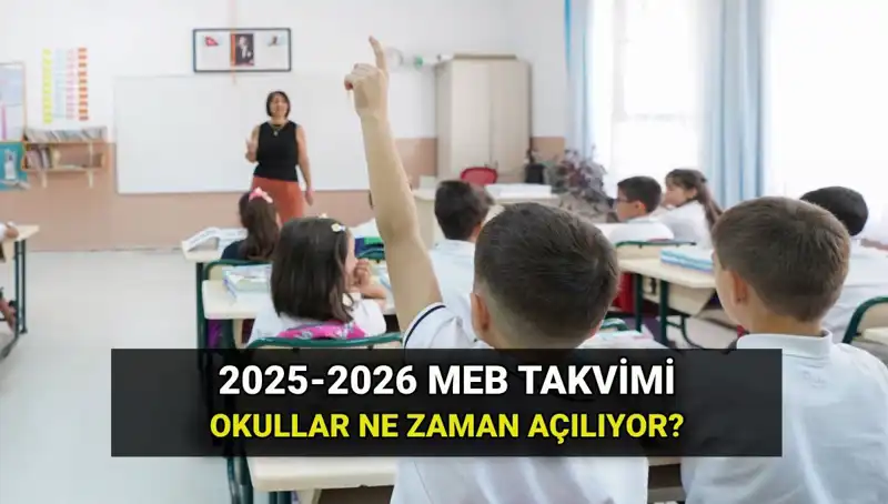 2025-2026 Eğitim Yılı Ne Zaman Başlıyor? Tüm Tarihler Burada!