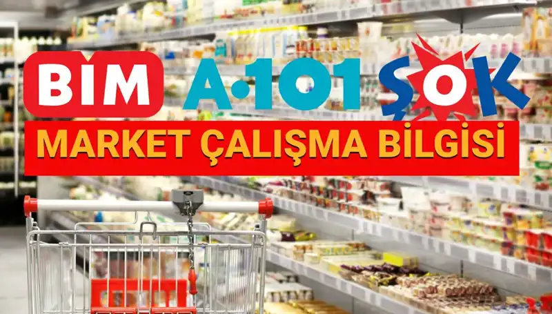 Bayramda Marketler Açık mı? A101, BİM ve ŞOK Çalışma Saatleri