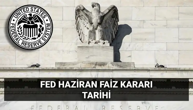 Haziran 2023 FED Faiz Kararı: Ekonomiyi Sarsacak Beklentiler Neler?